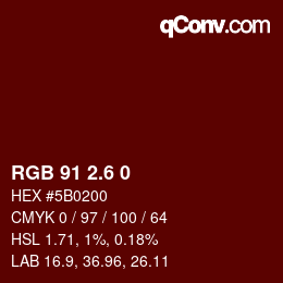 カラーコード: RGB 91 2.6 0 | qconv.com