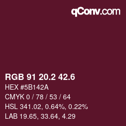 カラーコード: RGB 91 20.2 42.6 | qconv.com