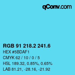 カラーコード: RGB 91 218.2 241.6 | qconv.com