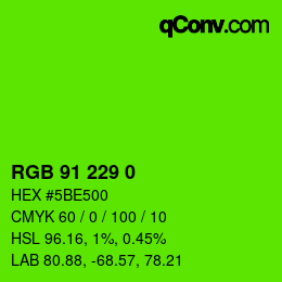 Color code: RGB 91 229 0 | qconv.com