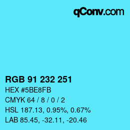 カラーコード: RGB 91 232 251 | qconv.com
