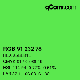 カラーコード: RGB 91 232 78 | qconv.com