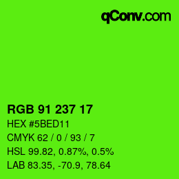 カラーコード: RGB 91 237 17 | qconv.com