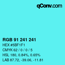 颜色代码: RGB 91 241 241 | qconv.com