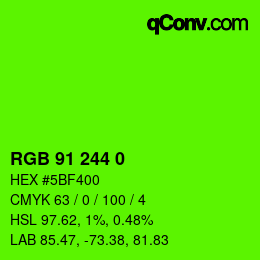 カラーコード: RGB 91 244 0 | qconv.com