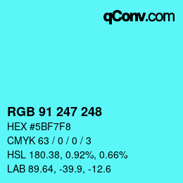 カラーコード: RGB 91 247 248 | qconv.com