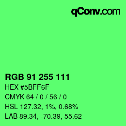 Color code: RGB 91 255 111 | qconv.com