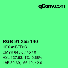 Color code: RGB 91 255 140 | qconv.com