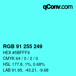 Color code: RGB 91 255 249 | qconv.com