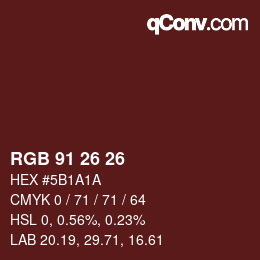 Color code: RGB 91 26 26 | qconv.com