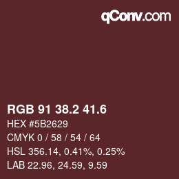 カラーコード: RGB 91 38.2 41.6 | qconv.com