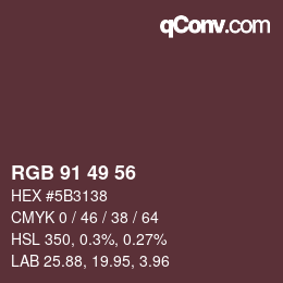 カラーコード: RGB 91 49 56 | qconv.com