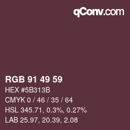 カラーコード: RGB 91 49 59 | qconv.com