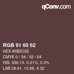 カラーコード: RGB 91 60 62 | qconv.com