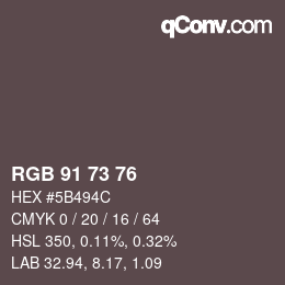カラーコード: RGB 91 73 76 | qconv.com