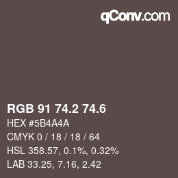 カラーコード: RGB 91 74.2 74.6 | qconv.com