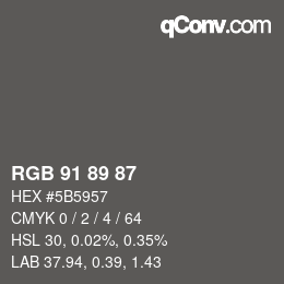 颜色代码: RGB 91 89 87 | qconv.com