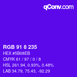 Color code: RGB 91 8 235 | qconv.com