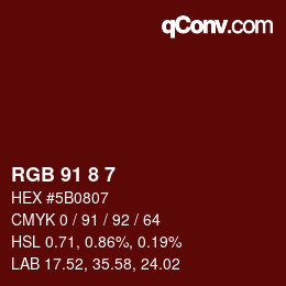 Color code: RGB 91 8 7 | qconv.com