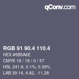 カラーコード: RGB 91 90.4 110.4 | qconv.com