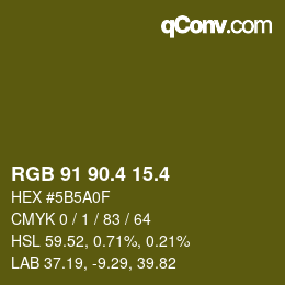 カラーコード: RGB 91 90.4 15.4 | qconv.com