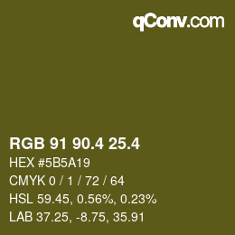 カラーコード: RGB 91 90.4 25.4 | qconv.com