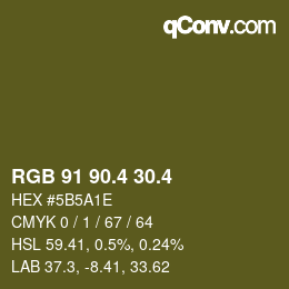 カラーコード: RGB 91 90.4 30.4 | qconv.com