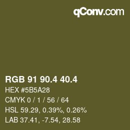 カラーコード: RGB 91 90.4 40.4 | qconv.com
