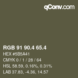 カラーコード: RGB 91 90.4 65.4 | qconv.com