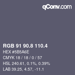 カラーコード: RGB 91 90.8 110.4 | qconv.com