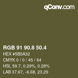 カラーコード: RGB 91 90.8 50.4 | qconv.com