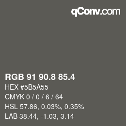 カラーコード: RGB 91 90.8 85.4 | qconv.com