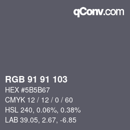 Color code: RGB 91 91 103 | qconv.com