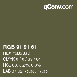 Color code: RGB 91 91 61 | qconv.com