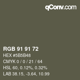 Color code: RGB 91 91 72 | qconv.com