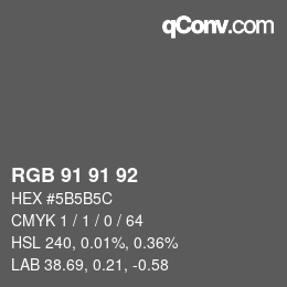 Color code: RGB 91 91 92 | qconv.com