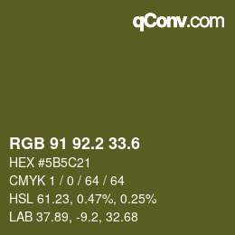 カラーコード: RGB 91 92.2 33.6 | qconv.com