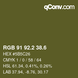 カラーコード: RGB 91 92.2 38.6 | qconv.com