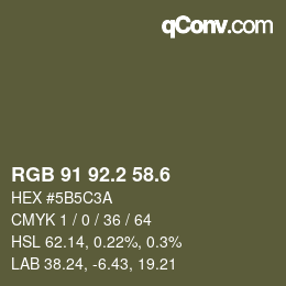 カラーコード: RGB 91 92.2 58.6 | qconv.com