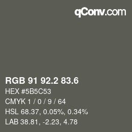 カラーコード: RGB 91 92.2 83.6 | qconv.com
