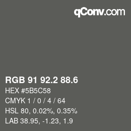 カラーコード: RGB 91 92.2 88.6 | qconv.com
