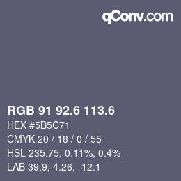カラーコード: RGB 91 92.6 113.6 | qconv.com