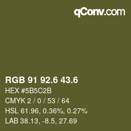 カラーコード: RGB 91 92.6 43.6 | qconv.com