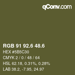 カラーコード: RGB 91 92.6 48.6 | qconv.com
