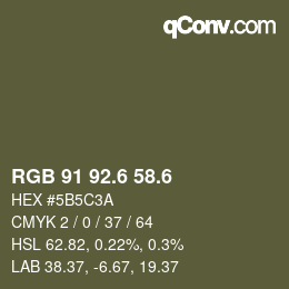 カラーコード: RGB 91 92.6 58.6 | qconv.com