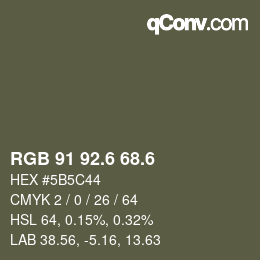 カラーコード: RGB 91 92.6 68.6 | qconv.com