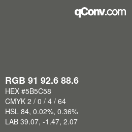 カラーコード: RGB 91 92.6 88.6 | qconv.com