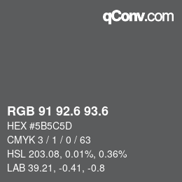 カラーコード: RGB 91 92.6 93.6 | qconv.com