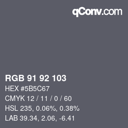 Farbcode: RGB 91 92 103 | qconv.com