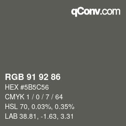 Color code: RGB 91 92 86 | qconv.com